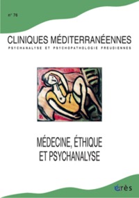 Image de Cliniques méditerranéennes 76 - Médecine, éthique et psychanalyse