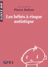 Image de 1001 BB 012 - Les bébés à risque autistique