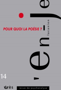 Image de En-je lacanien 14 - Pour quoi la poésie?