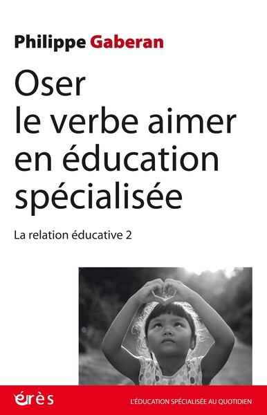Image de Oser le verbe aimer en éducation spécialisée