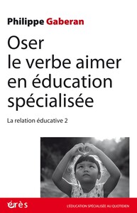Image de Oser le verbe aimer en éducation spécialisée