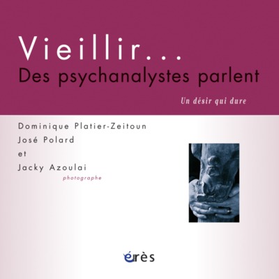 Image de Vieillir, des psychanalystes parlent un désir qui dure