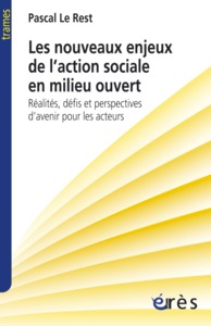 Image de Les nouveaux enjeux de l'action sociale en milieu ouvert