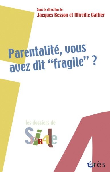 Image de Parentalité, vous avez dit fragile ?