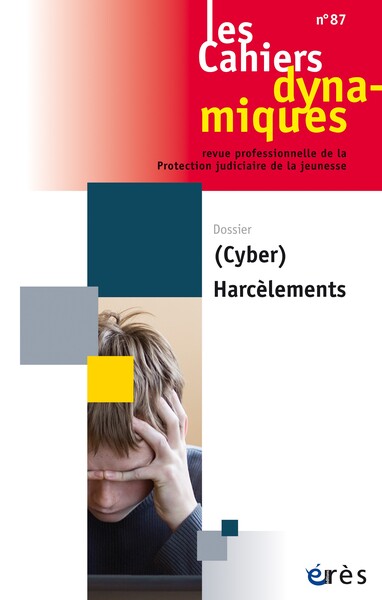 Picture of Cahiers dynamiques 87 -  (Cyber) Harcèlements
