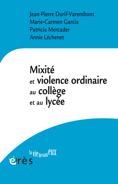 Image de Mixité et violence au quotidien au collège au lycée