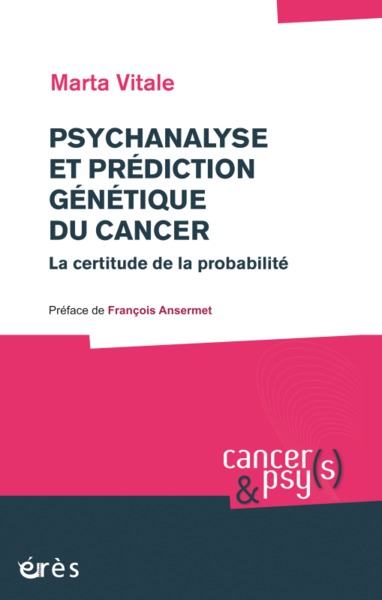 Image de Psychanalyse et prédiction génétique du cancer