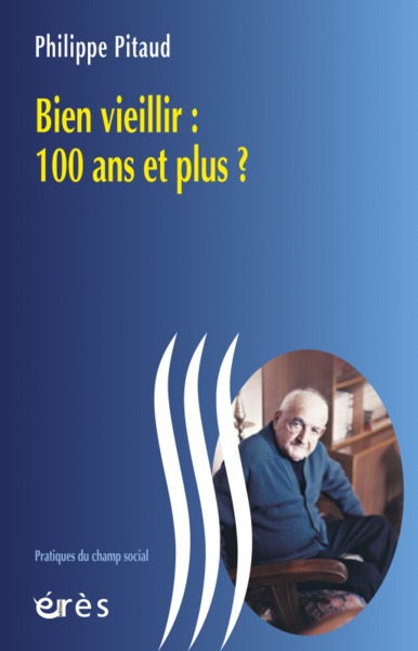 Image de Bien vieillir 100 ans et plus ?