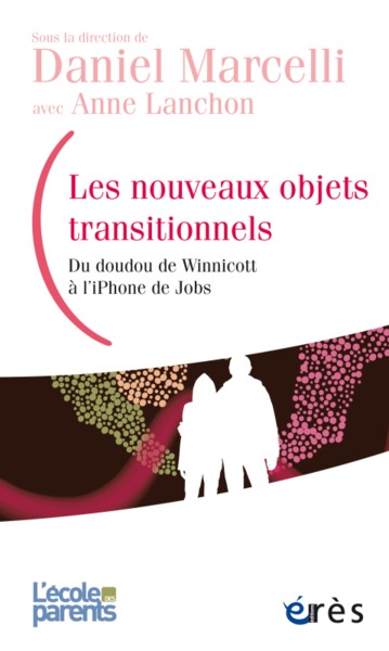Image de Les nouveaux objets transitionnels
