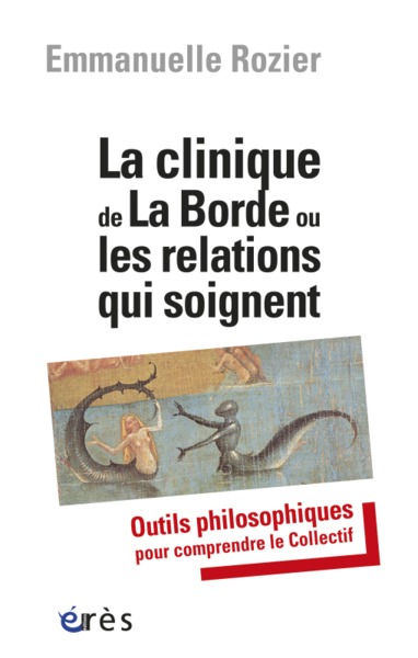 Image de La clinique de La Borde ou les relations qui soignent