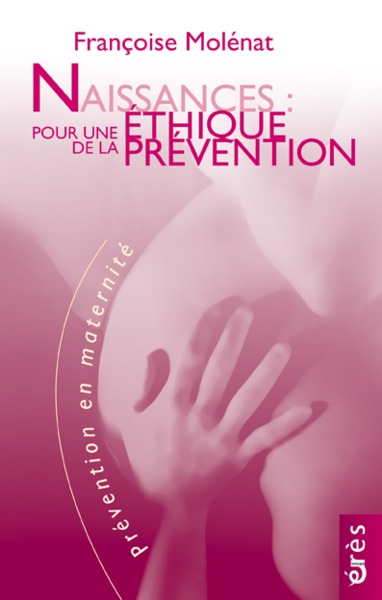 Image de Naissances : pour une éthique de la prévention