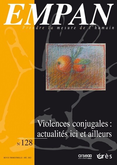 Image de Empan 128 - Violences conjugales : actualités ici et ailleurs