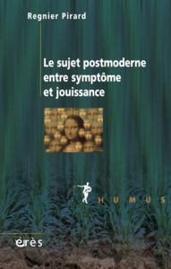 Image de Le sujet postmoderne entre symptôme et jouissance