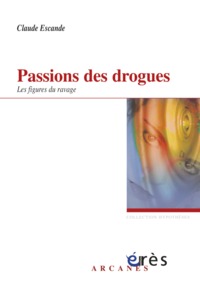 Image de Passions des drogues