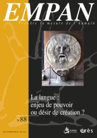 Picture of Empan 88 - La langue : enjeu de pouvoir ou désir de création ?