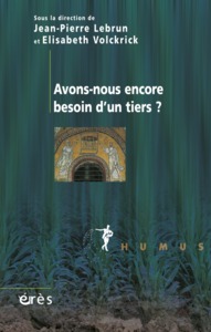 Image de Avons nous encore besoin d'un tiers ?