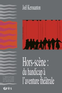 Image de Hors scène - Du handicap à l'aventure théâtrale