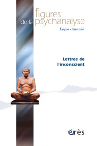 Image de Figures de la psychanalyse 19 - Lettres de l'inconscient