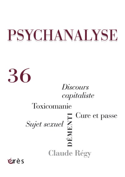 Image de psychanalyse 36 - dementi, toxicomanie, claude regy