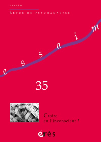Image de Essaim 35 - Croire en l'inconscient ?