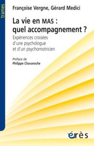 Image de La vie en MAS, quel accompagnement ?