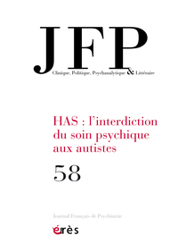 Picture of JFP 58 - HAS : L'interdiction du soin psychique aux autistes