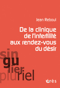 Image de De la clinique de l'infertilité aux rendez-vous du désir