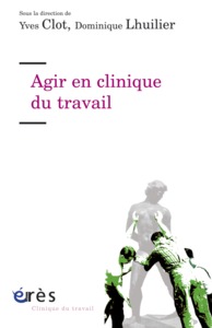 Image de Agir en clinique du travail
