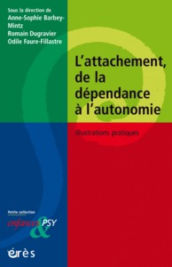 Image de L'attachement, de la dépendance à l'autonomie