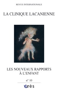 Image de Clinique Lacanienne 10 - Les nouveaux rapports à l'enfant