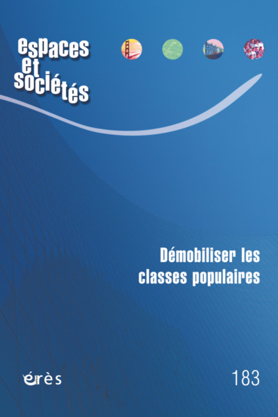 Picture of Espaces et sociétés 183 - Démobiliser les classes populaires