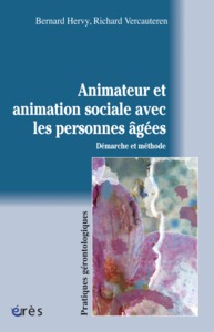 Picture of L'animateur et l'animation sociale avec les personnes âgées démarche et méthode