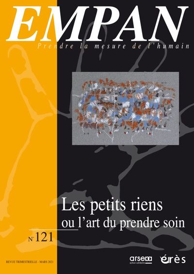 Image de Empan 121 - Les petits riens ou l'art de prendre soin