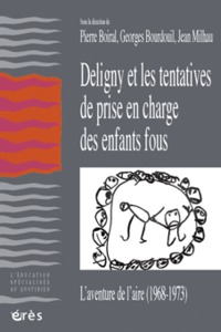 Image de Deligny et les tentatives de prise en charge des enfants-fous