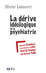 Picture of La dérive idéologique de la psychiatrie
