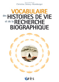 Picture of Vocabulaire des histoires de vie et de la recherche biographique