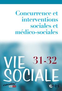 Image de Vie sociale 31-32 - Concurrence et interventions sociales et médicosociales
