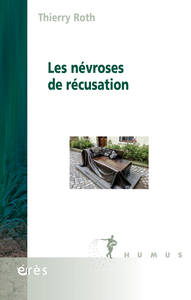 Image de Les névroses de récusation