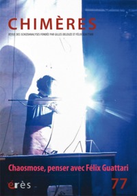 Image de Chimères 77 - Chaosmose penser avec Félix Guattari