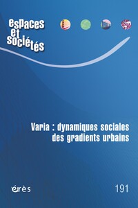 Picture of Espaces et sociétés 191 - Varia : dynamiques sociales des gradients urbains