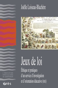Image de Jeux de loi - Éthique et pratiques d'un service d'investigation et d'orientation éducative (IOE)