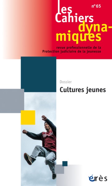 Image de Cahiers dynamiques 65 - Cultures jeunes