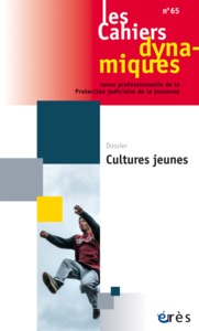 Image de Cahiers dynamiques 65 - Cultures jeunes