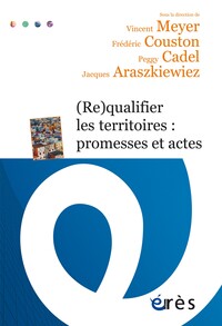 Picture of (Re)qualifier les territoires : promesses et actes