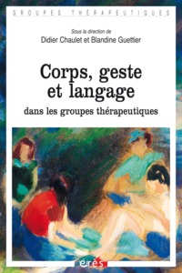Image de Corps, geste et langage dans les groupes thérapeutiques