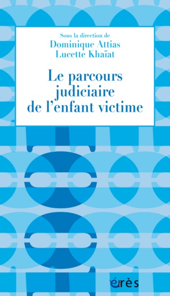 Image de Le parcours judiciaire de l'enfant victime