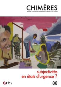 Image de Chimères 88 - Subjectivités en état d'urgence ?