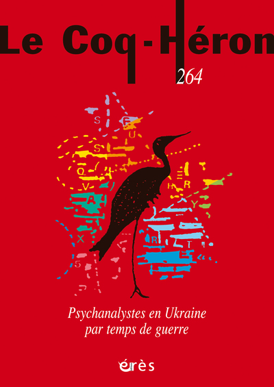 Image de Coq Héron 264 - Psychanalystes en Ukraine par temps de guerre
