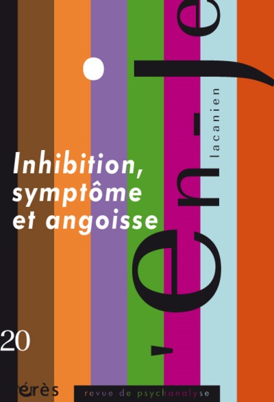 Image de En-je lacanien 20 - Inhibition, symptôme et angoisse