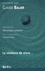 Image de Rencontre avec Claude Balier - La violence de vivre